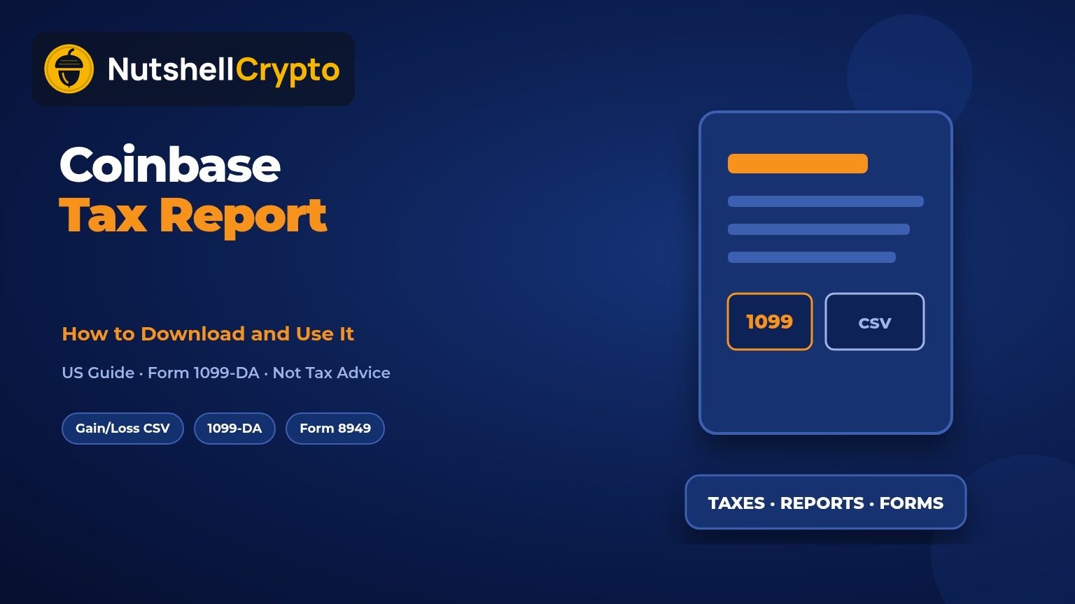 Coinbase tax report guide, how to download gain loss CSV and Form 1099-DA, NutshellCrypto logo