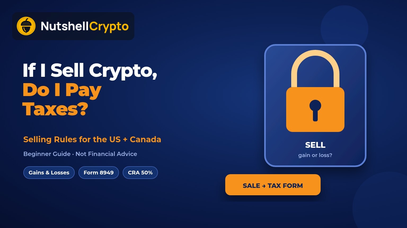 If I sell crypto do I pay taxes, selling rules for the US and Canada, NutshellCrypto logo